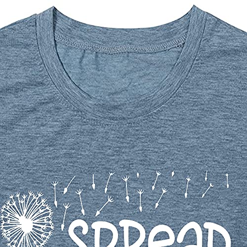 Spread Kindness T Shirt for Women Summer Dandelion Graphic Tees Casual Funny Sayings Letter Printed Cute Shirts Tops